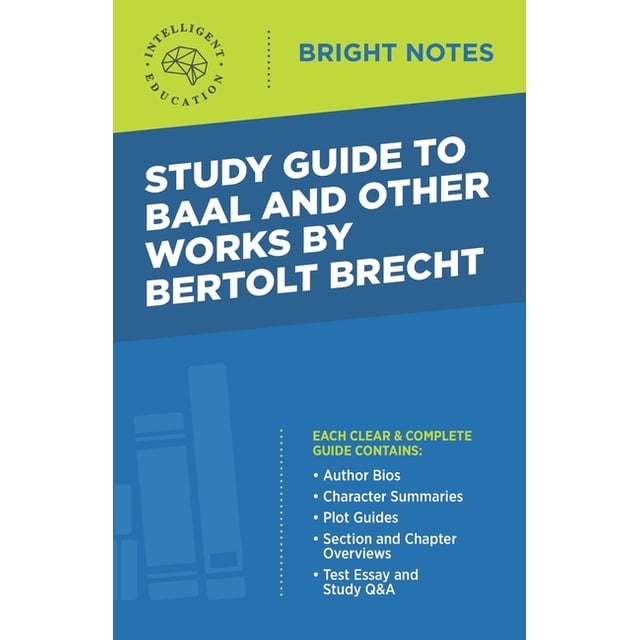 Bright Notes Study Guide to Baal and Other Works by Bertolt Brecht ...