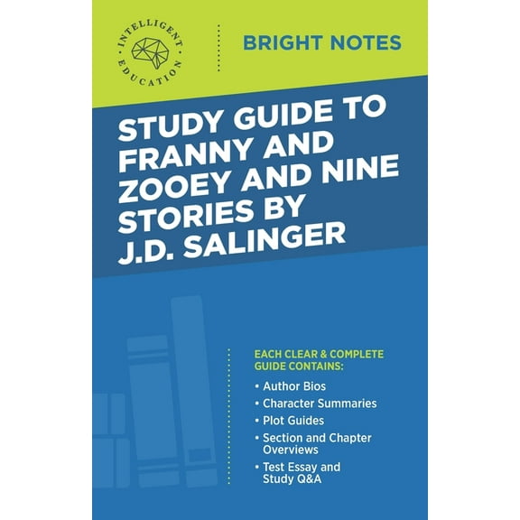 Bright Notes Study Guide to Franny and Zooey and Nine Stories by J.D. Salinger, (Paperback)