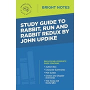 Bright Notes Study Guide to Rabbit Run and Rabbit Redux by John Updike, Paperback