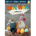 thumbnail image 1 of Bright Owl Books Wet Hen: Short Vowel E, (Paperback), 1 of 1