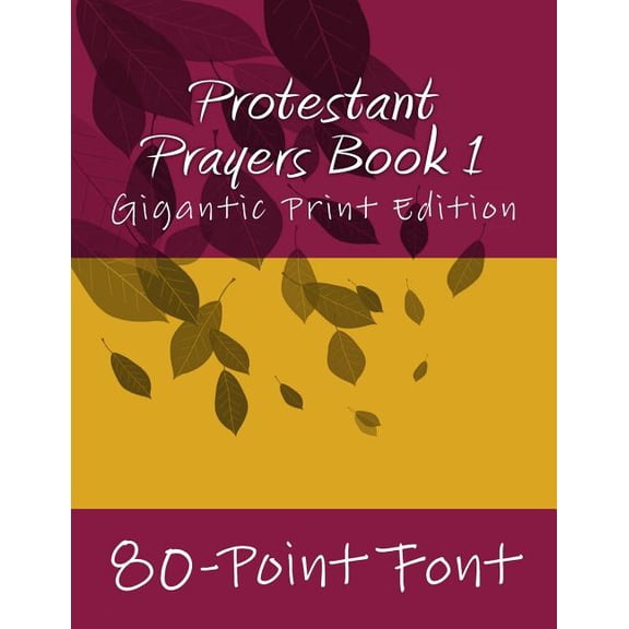 Bright Reads Books: Protestant Prayers Book 1: Gigantic Print Edition (Paperback)
