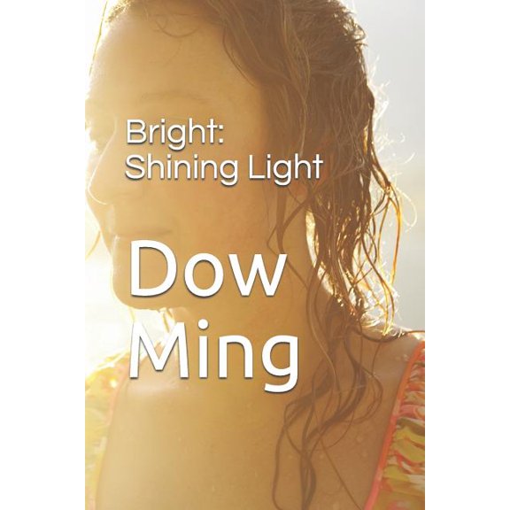 Bright : Shining Light: Bright Shines a Light on the Topic of Abuse and the Cycle of Abuse That Often Gets Passed on to the Next Generation If Left in Silence.