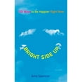 thumbnail image 1 of Pre-Owned Bright Side Up: 100 Ways to Be Happier Right Now (Paperback) 0399537279 9780399537271, 1 of 1