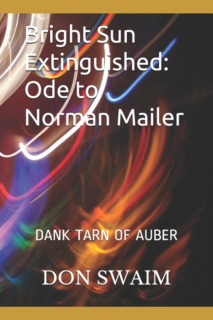 Bright　Novellas　of　Mailer　Tarn　(Paperback)　Norman　Sun　to　Ode　Extinguished:　Two　Dank　Auber: