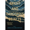 thumbnail image 1 of Pre-Owned Bright and Dangerous Objects (Paperback) 1951142101 9781951142100, 1 of 1