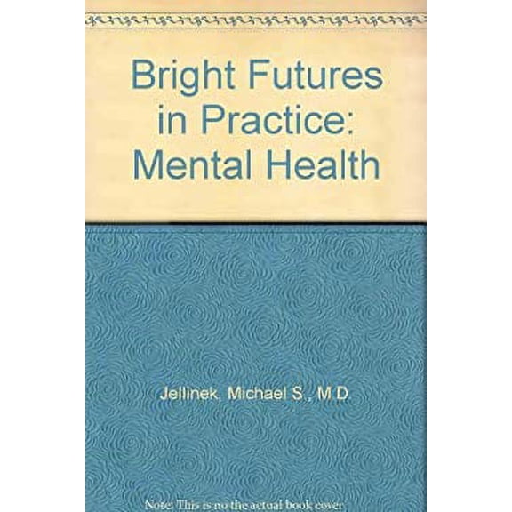 Pre-Owned Bright futures in Practice 9781572850729 Used