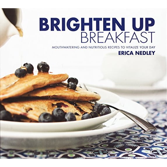 Pre-Owned Brighten Up Breakfast (Hardcover) 1938028023 9781938028021