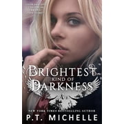 Brightest Kind of Darkness Brightest Kind of Darkness Paperback