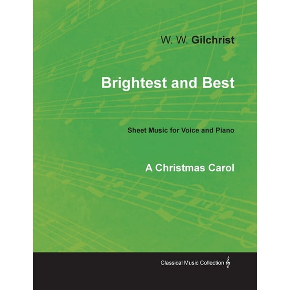 Brightest and Best - Sheet Music for Voice and Piano - A Christmas Carol, (Paperback)