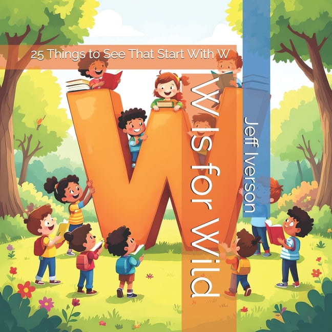 Brightfield ABC Discovery W Is for Wild: 25 Things to See That Start With W, (Paperback)