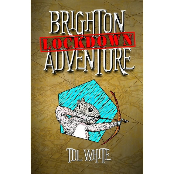 Brighton Adventure Stories Brighton Lockdown Adventure, Book 1, (Paperback)