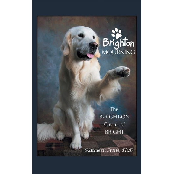 Brighton Mourning: The B-Right-On Circuit of Bright, (Hardcover)