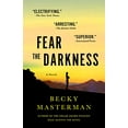 thumbnail image 1 of Pre-Owned Fear the Darkness (Paperback) 1250073936 9781250073938, 1 of 1