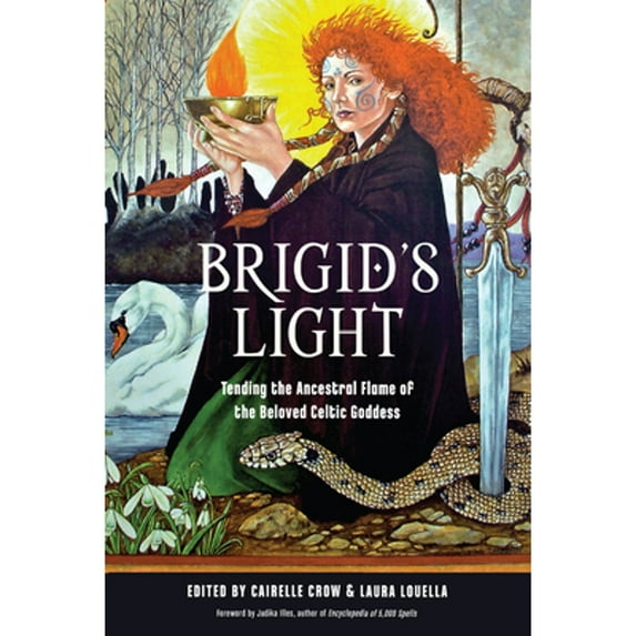 Pre-Owned Brigid's Light: Tending the Ancestral Flame of the Beloved Celtic Goddess Paperback