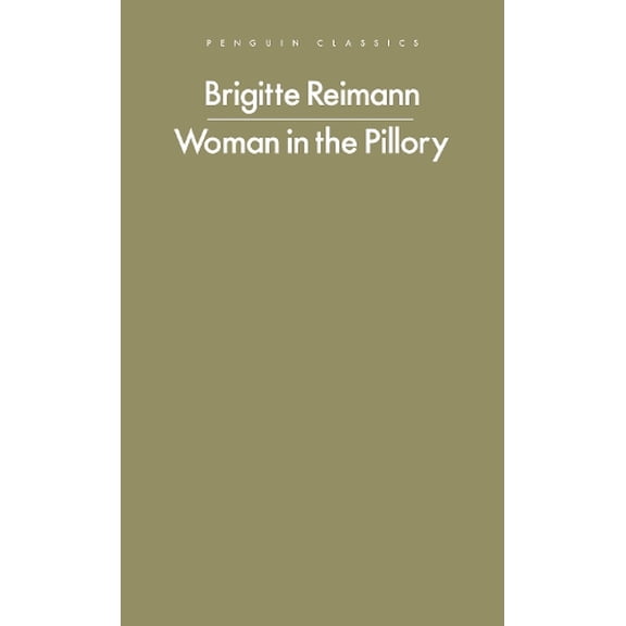 Brigitte Reimann Woman in the Pillory (Paperback) Penguin Modern Classics