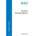 thumbnail image 1 of Brill Research Perspectives in Humanitie Quakers Reading Mystics, (Paperback), 1 of 1