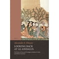 thumbnail image 1 of Looking Back at Al-Andalus: The Poetics of Loss and Nostalgia in Medieval Arabic and Hebrew Literature, (Paperback), 1 of 1