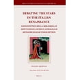 thumbnail image 1 of Brill's Studies in Intellectual His Debating the Stars in the Italian Renaissance: Giovanni Pico Della Mirandola's Disputationes Adversus Astrologiam D, Book 325, (Hardcover), 1 of 1