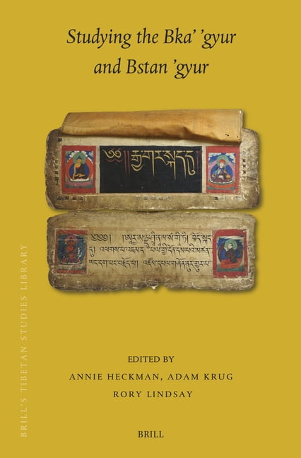 Brill's Tibetan Studies Library Studying the Bka' 'Gyur and Bstan 'Gyur, Book 59, (Hardcover)