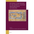 thumbnail image 1 of Brill's Companions to the Byzantine Worl Fictional Storytelling in the Medieval Eastern Mediterranean and Beyond, Book 1, (Hardcover), 1 of 1