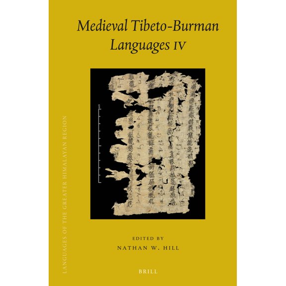 Languages of the Greater Himalayan Regio Medieval Tibeto-Burman Languages IV, Book 13, (Paperback)