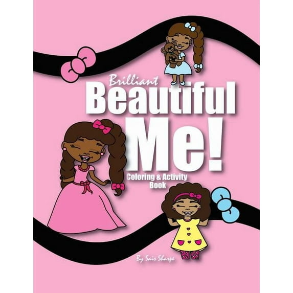 Brilliant Beautiful Me!: Coloring and Activity Book Paperback