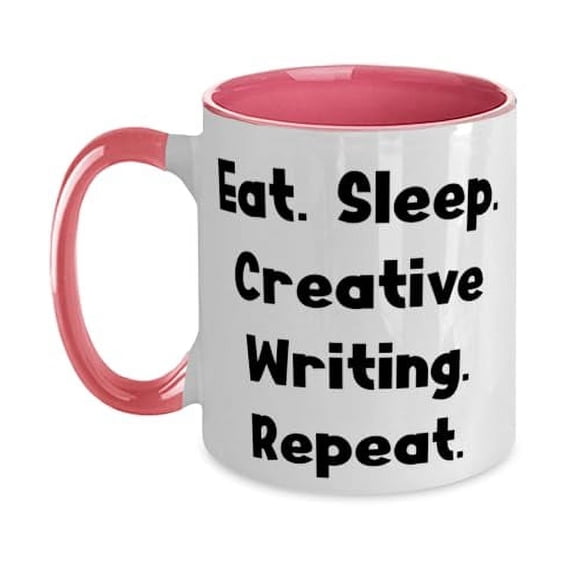 Brilliant Creative Writing Gifts, Eat. Sleep. Creative Writing., Fun Birthday Two Tone 11oz Mug Gifts For Men Women From Friends, Creative writing gifts for writers, Gifts for people who like to
