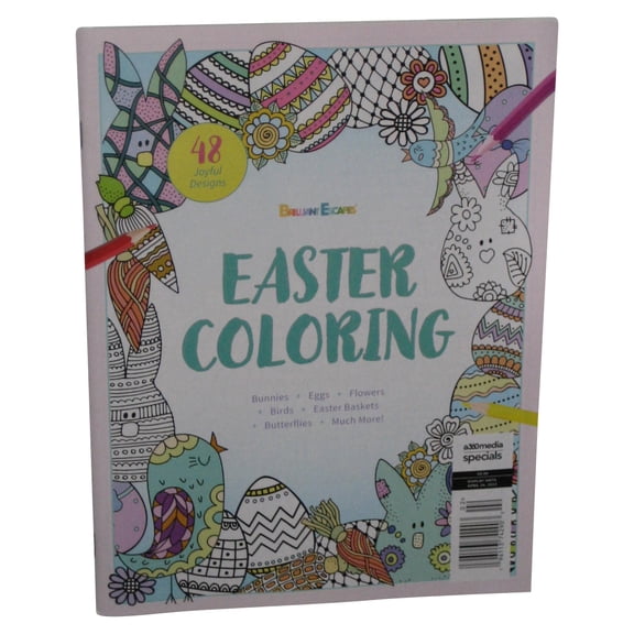 Brilliant Escapes Coloring Eggs Bunnies Flowers & More Magazine Book