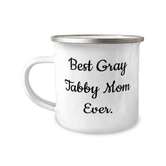Brilliant Gray Tabby Cat Gifts, Best Gray Tabby Mom Ever, Nice 12oz Camper Mug For Cat Mom From Friends, Cat present, Tabby cat present, Gray tabby cat present, Gift for cat lover, Unique cat gifts,
