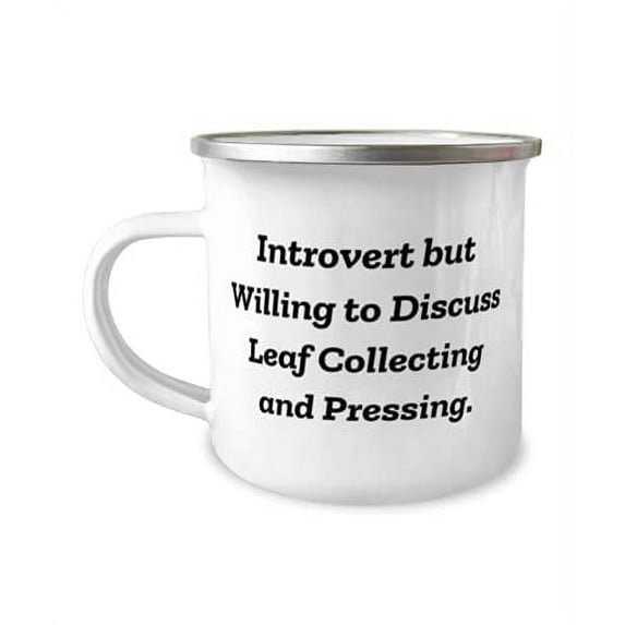 Brilliant Leaf Collecting and Pressing Gifts, Introvert but Willing to Discuss Leaf Collecting, Fancy Holiday 12oz Camper Mug From Friends