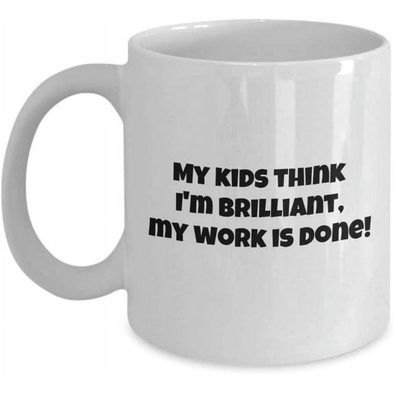 Brilliant Parent Mug Work is Done Ceramic Coffee Cup Parents, Grandparents, Aunts Uncles, Foster Parents, Stepmom, Stepdad, Son, Daughter, Prese