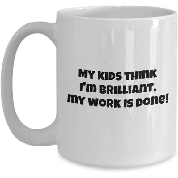 Brilliant Parent Mug Work is Done Ceramic Coffee Cup Parents, Grandparents, Aunts Uncles, Foster Parents, Stepmom, Stepdad, Son, Daughter, Prese