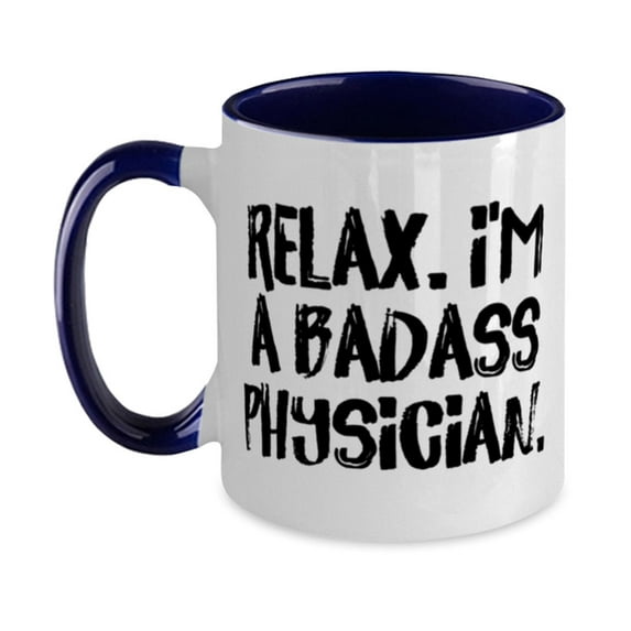 Brilliant Physician Gifts, Relax. I'm A Badass Physician., Nice Graduation Gifts From Coworkers