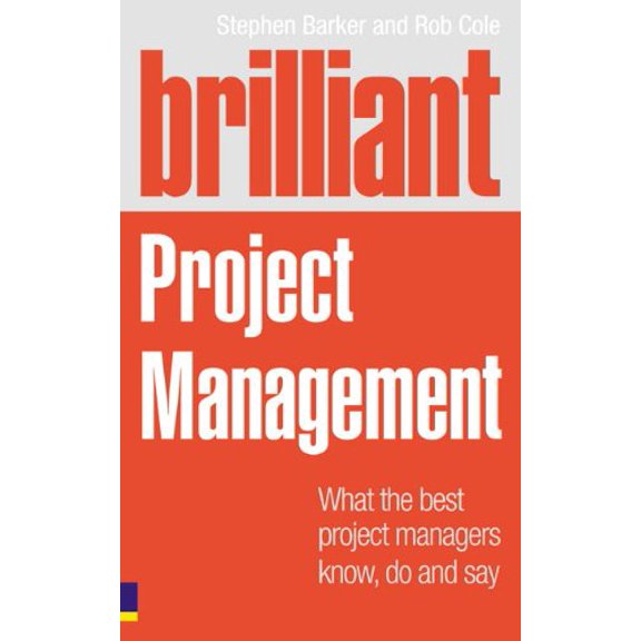 Pre-Owned Brilliant Project Management (Revised Edition): what the best project managers know, do and say Paperback
