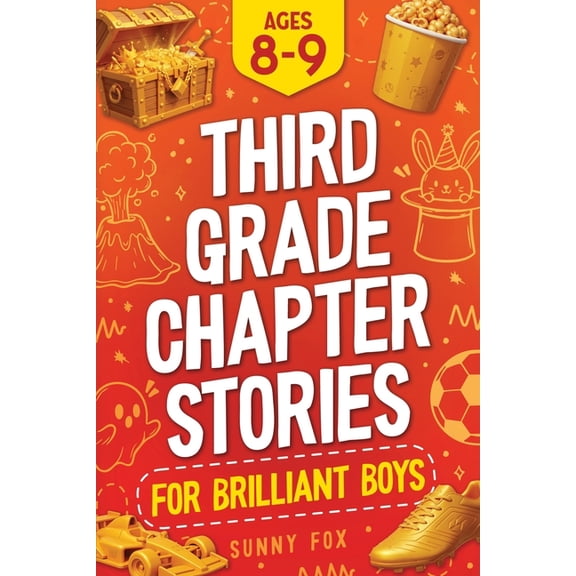 Brilliant Reader Third Grade Chapter Stories for Brilliant Boys (Ages 8-9): An Easy-to-Read Chapter Book with Short Stories, Comprehensio, (Paperback)