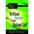 thumbnail image 1 of Pre-Owned Brilliant Service is the Bottom Line (Paperback) 097940360X 9780979403606, 1 of 1