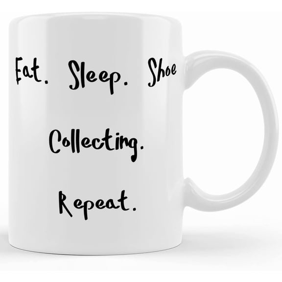 Brilliant Shoe Collecting Two Tone 11oz Mug, Eat. Sleep. Shoe Collecting. Repeat., Inspirational Gifts For Men Women, Holiday Gifts, Ceramic Novelty Coffee Mugs 11oz, 15oz Mug, Tea Cup,
