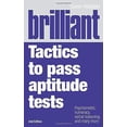 thumbnail image 1 of Brilliant Tactics to Pass Aptitude Tests: Psychometric, numeracy, verbal reasoning and many more (2nd Edition), 1 of 1