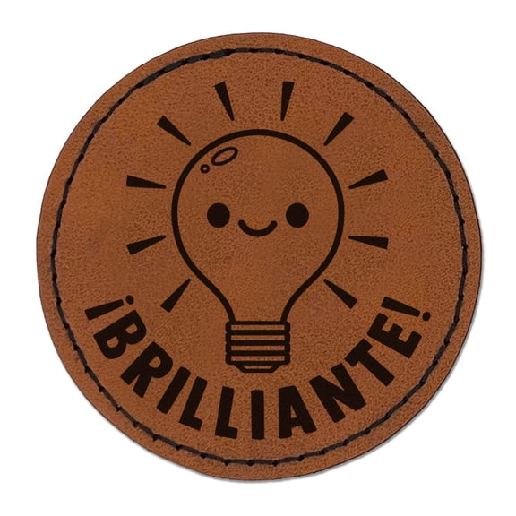 Brilliante Bright Light Bulb Spanish Compliment Round Iron-On Engraved Faux Leather Patch Applique - 2.5 Inch - Brown