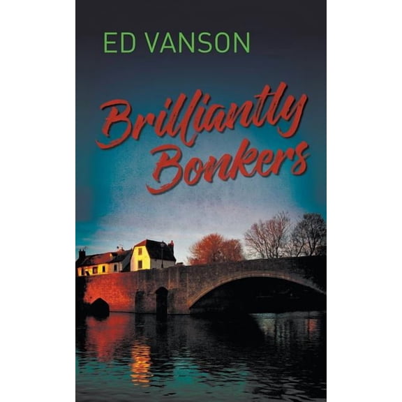 Brilliantly Bonkers (Paperback)