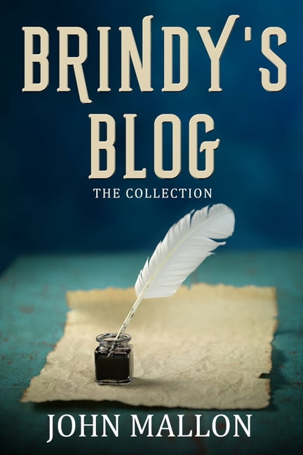 Brindy's Blog: The Collection, (Paperback)