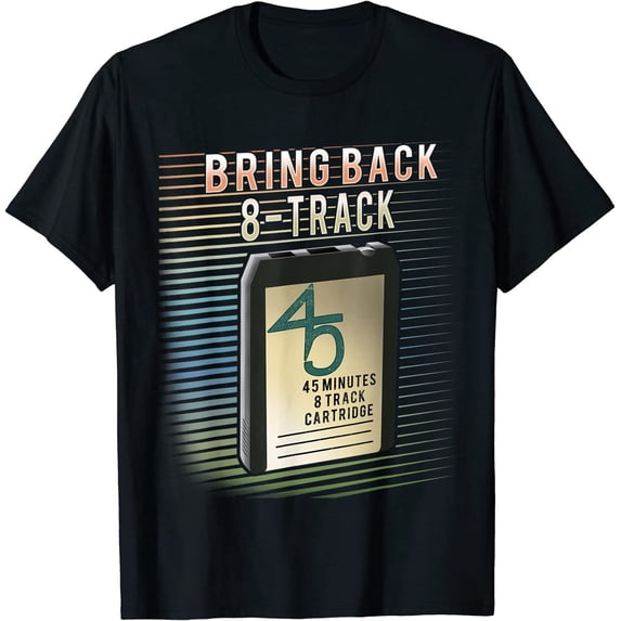 Bring Back 8 Track tape T-Shirt Size S-5XL