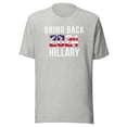 thumbnail image 1 of Bring Back Hillary Clinton for President 2024 Presidential Election, Unisex, Hillary Clinton 2024 Tee, Hillary for Pres (Athletic Heather, M), 1 of 1