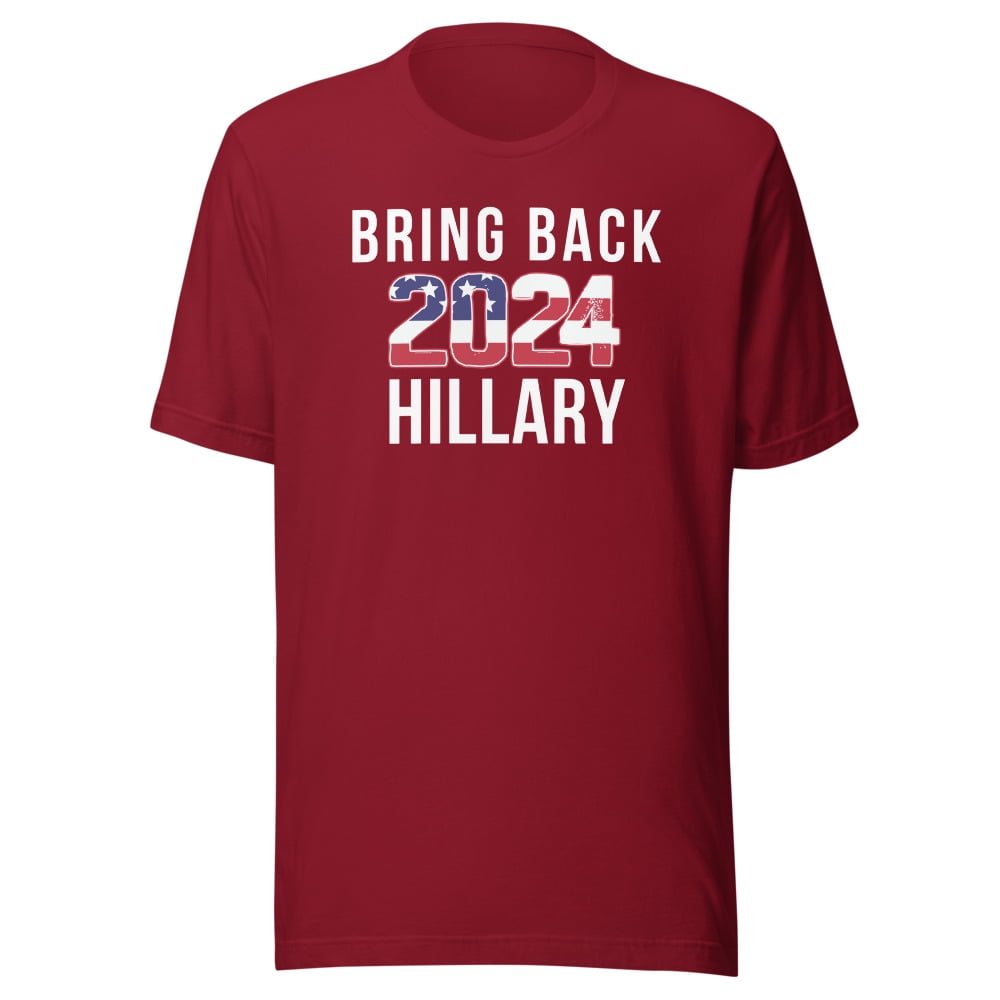 Bring Back Hillary Clinton for President 2024 Presidential Election