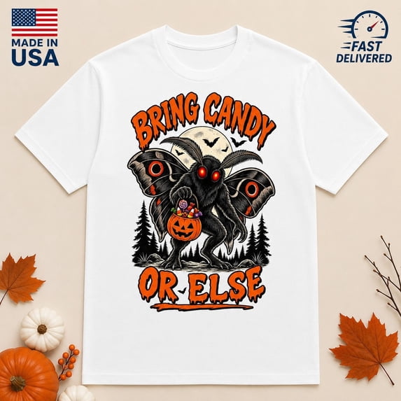 Else Vit Bring Candy Or Else Moth Halloween T-Shirt - Walmart.com