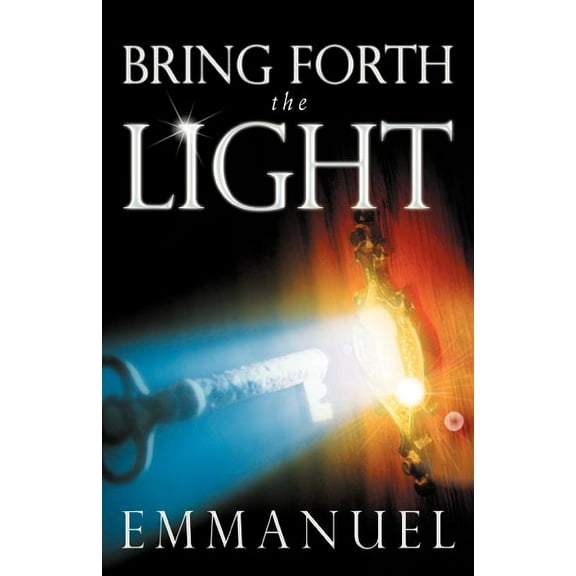 Bring Forth the Light (Paperback)