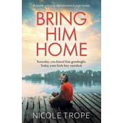 Bring Him Home A totally gripping and emotional page-turner, Paperback