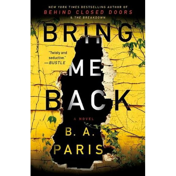 Bring Me Back: A Novel