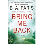Bring Me Back A Novel Paperback