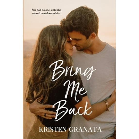 Pre-Owned Bring Me Back (Paperback 9798838867773) by Kristen Granata